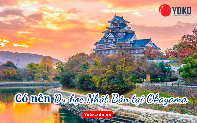 co-nen-di-du-hoc-nhat-ban-tai-okayama