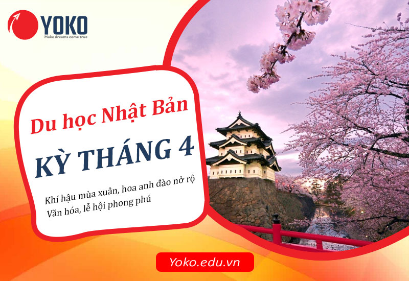 Du học Nhật bản kỳ tháng 4 - mùa Xuân hoa anh đào nở rộ