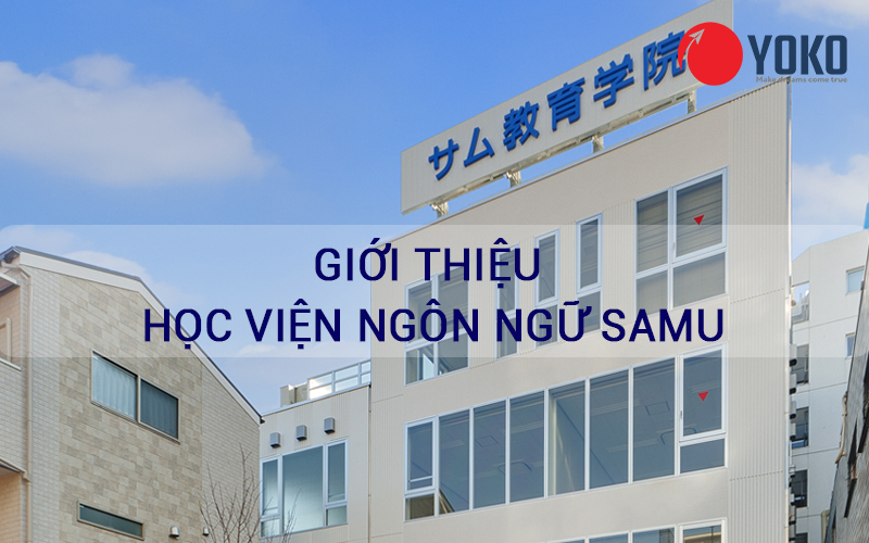 Giới thiện về học viện ngôn ngữ SAMU