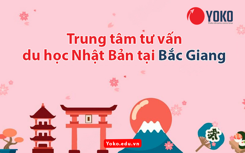 trung-tam-tu-van-du-hoc-nhat-ban-tai-bac-giang