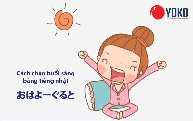tu-the-va-cach-chao-buoi-sang-bang-tieng-nhat