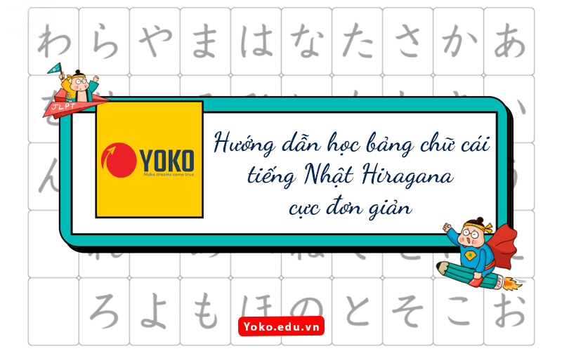 huong-dan-hoc-bang-chu-cai-tieng-nhat-hiragana