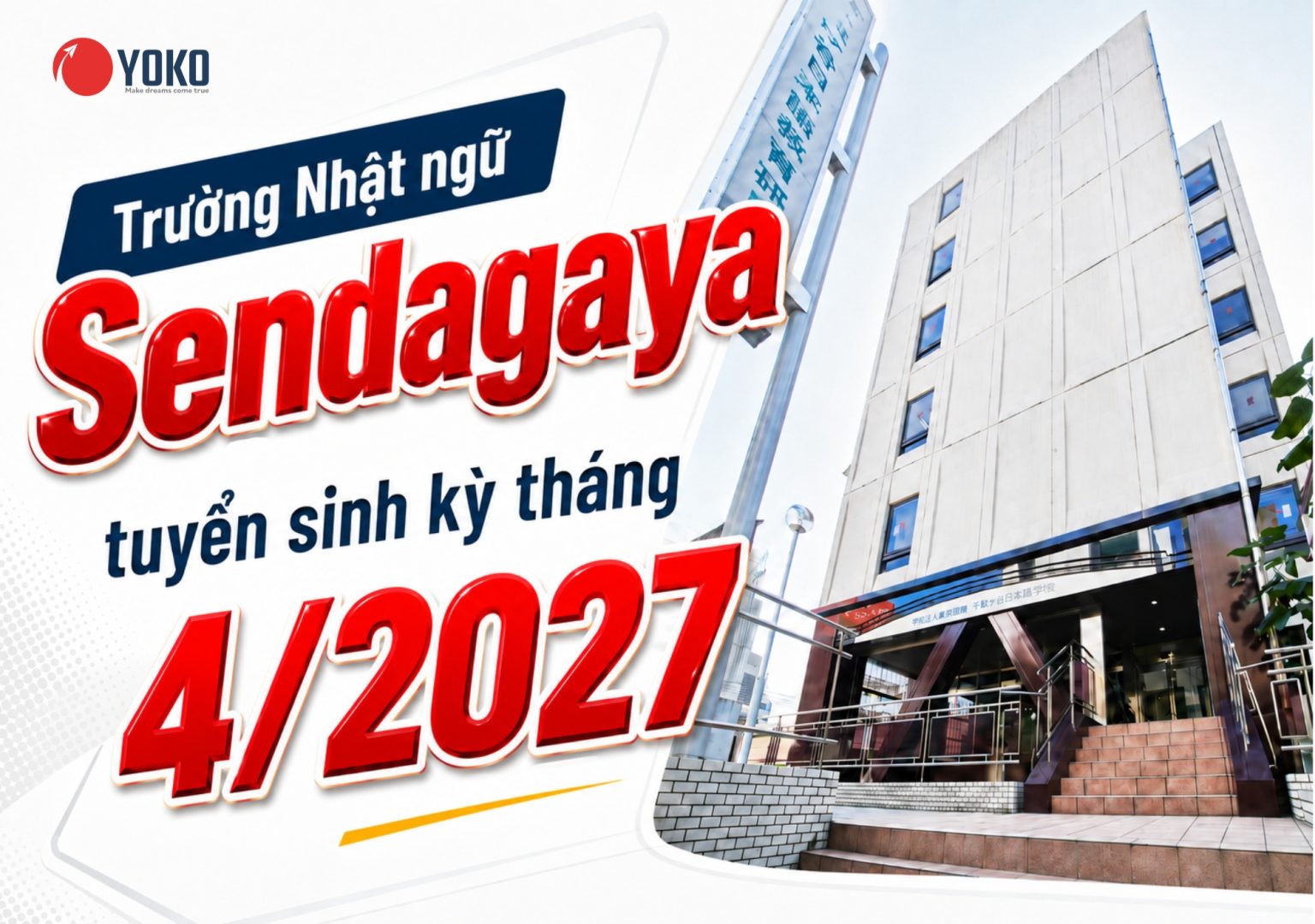 Trường Nhật ngữ Sendagaya tuyển sinh kỳ tháng 4/2027