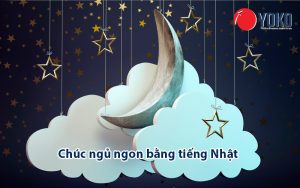 chuc-ngu-ngon-bang-tieng-nhat-hay