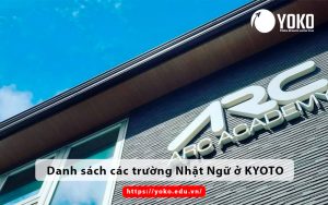 danh-sach-cac-truong-nhat-ngu-o-kyoto
