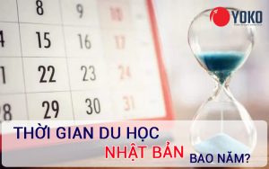 Đi du học Nhật bao nhiêu năm