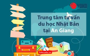 trung-tam-tu-van-du-hoc-nhat-ban-tai-an-giang